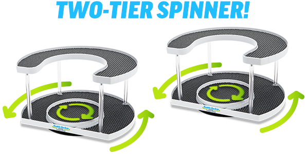 TWO-TIER SPINNER!